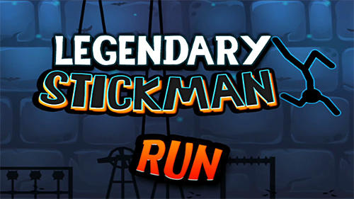 Legendary stickman run poster