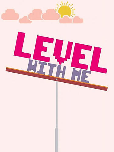 Level with me poster