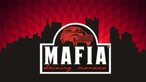 Mafia: Driving menace for Android - Download APK free