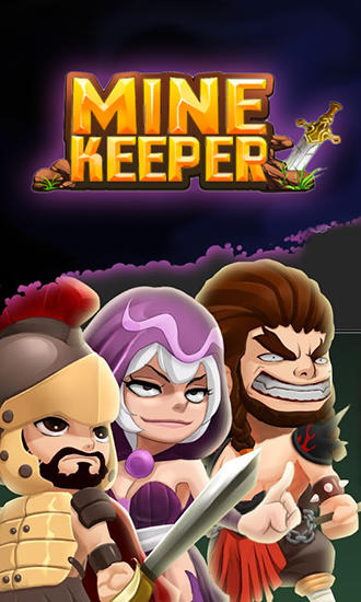 Mine keeper: Build and clash poster