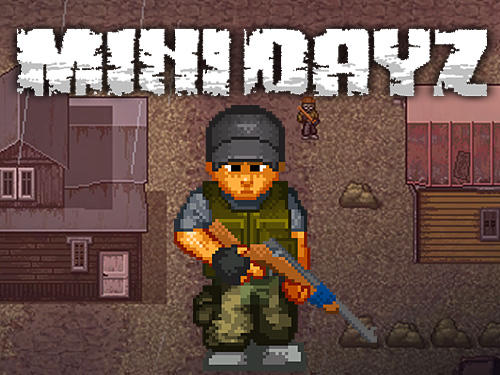 Скачать mini dayz взлом на андроид