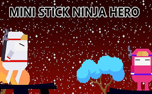 Mini stick ninja hero poster