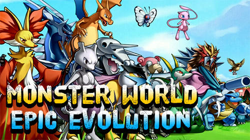 Monster world: Epic evolution poster