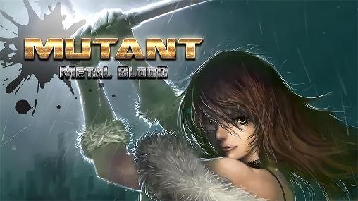 Mutant: Metal blood poster
