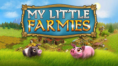 My little farmies mobile poster