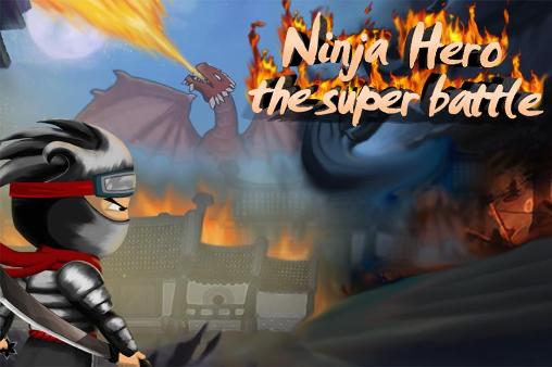 Ninja hero: The super battle poster