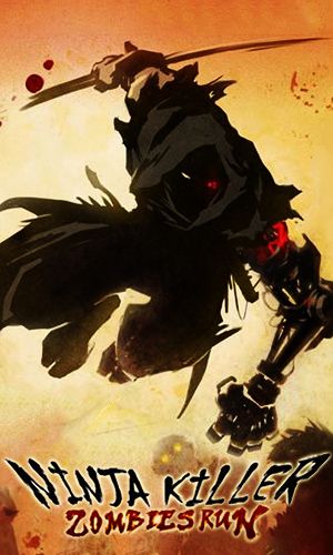 Ninja killer: Zombies run poster