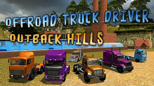 Offroad truck driver: Outback hills poster