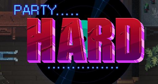 Party hard poster