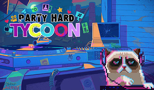 Party hard tycoon poster