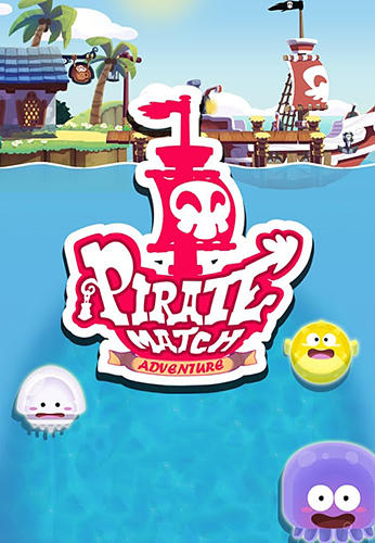 Pirate match adventure poster