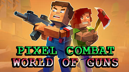 Pixel combat: World of guns poster