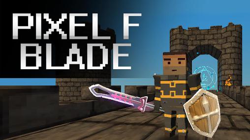 [Game Android] Pixel F blade