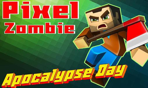 Pixel zombie: Apocalypse day 3D poster