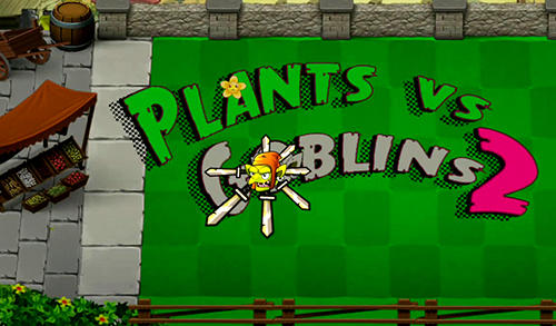 Plants vs goblins 2 poster