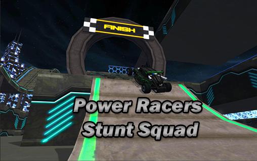 Power racers stunt squad poster