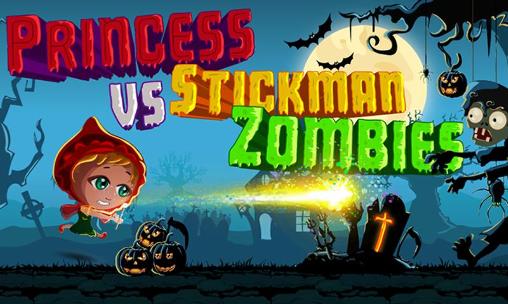 Princess vs stickman zombies poster