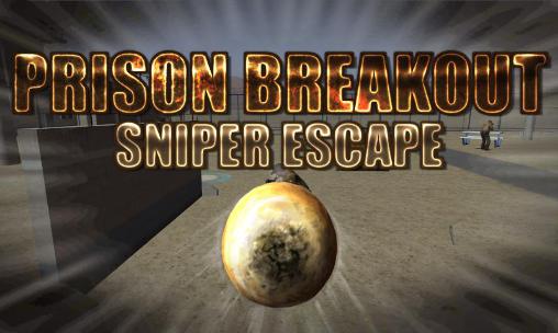 Prison breakout: Sniper escape poster