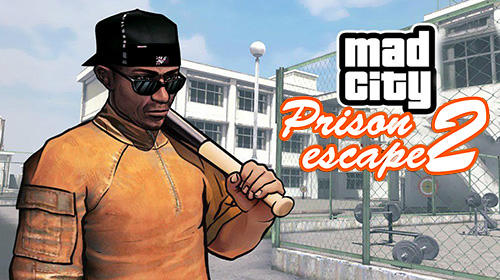 Prison escape 2: New jail. Mad city stories poster