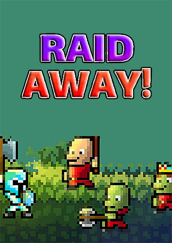 Raid away! RPG idle clicker poster