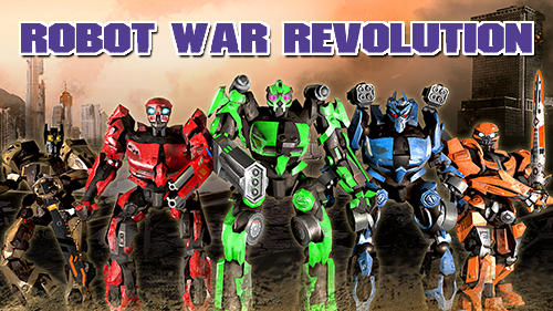 Robot war revolution online poster