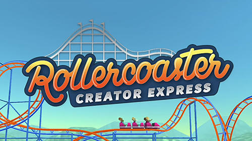 Rollercoaster creator express poster