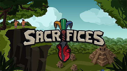 [Game Android] Sacrifices