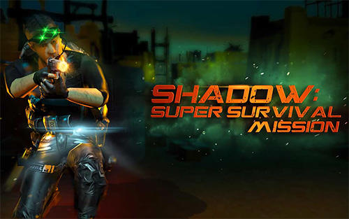 Shadow: Super survival mission poster