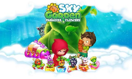 Sky garden: Paradise flowers poster