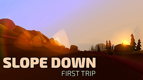 Slope down: First trip poster