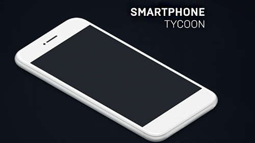 Smartphone tycoon poster
