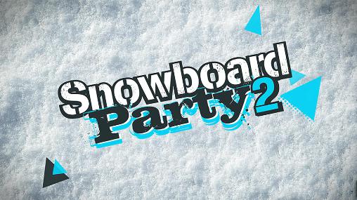 Snowboard party 2 poster