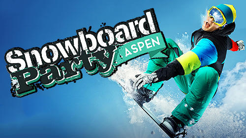 Snowboard party: Aspen poster
