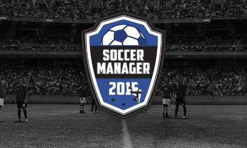 Soccer manager 2015 poster