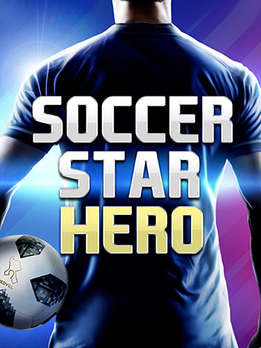 Soccer star 2019: Ultimate hero. The soccer game! poster