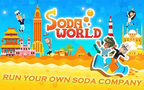 Soda world: Your soda inc poster