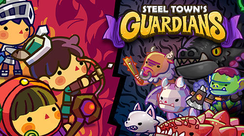 Steel town's guardians poster
