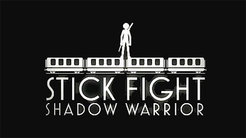 Stick fight: Shadow warrior poster