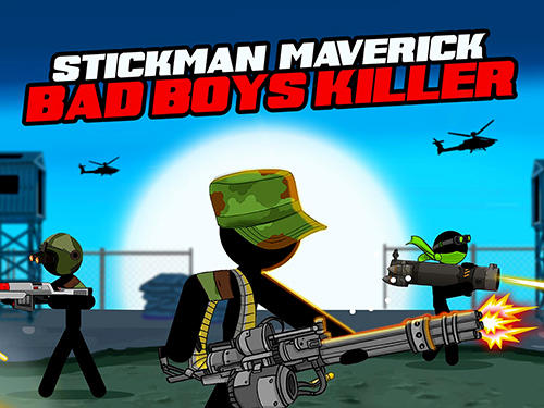 [Game Android] Stickman Maverick: Bad Boys Killer
