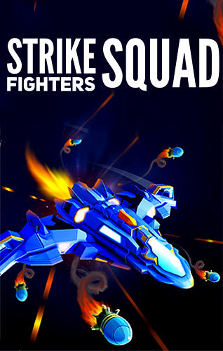 Strike fighters squad: Galaxy atack space shooter poster