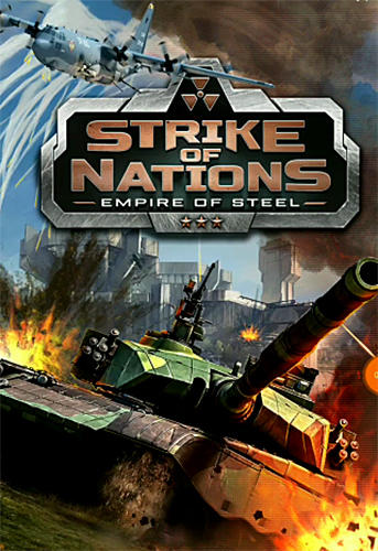 Strike of nations: Empire of steel. World war MMO poster