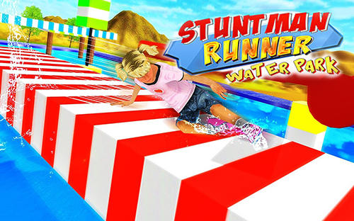 Stuntman runner water park 3D poster