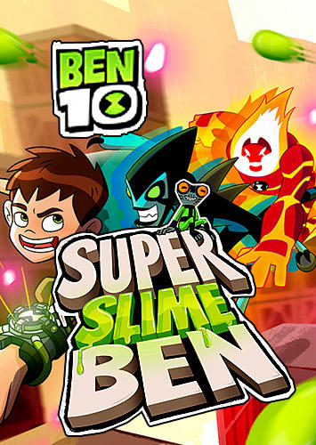 Super slime Ben poster