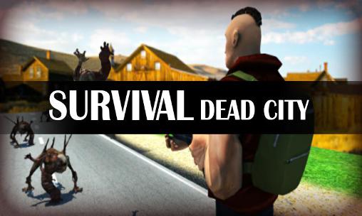 Survival: Dead city poster