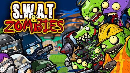 [Game Android] SWAT And Zombies Season 2