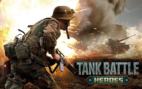 [Game Android] Tank battle heroes
