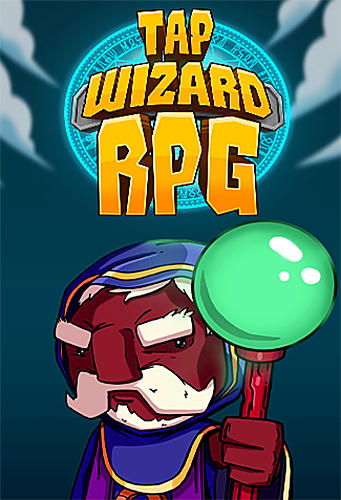 Tap wizard RPG: Arcane quest poster