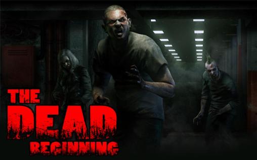 The dead: Beginning poster