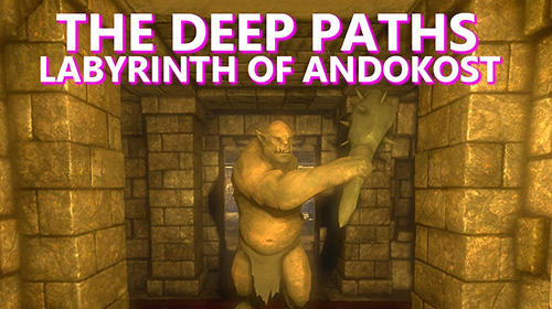 The deep paths: Labyrinth of Andokost poster
