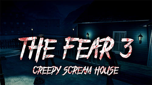 The fear 3: Creepy scream house horror game 2018 poster